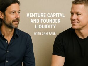 Discussion with Sam Parr on Venture Capital and Founder Liquidity